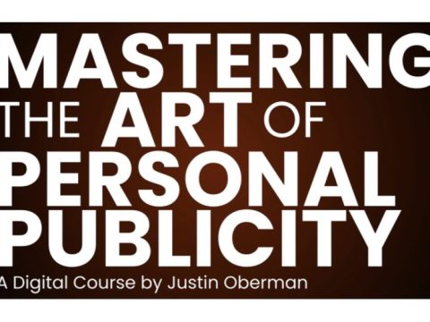 Justin Oberman – Mastering the Art of Personal Publicity